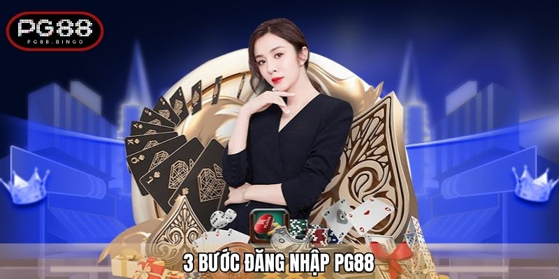 3 bước đăng nhập PG88