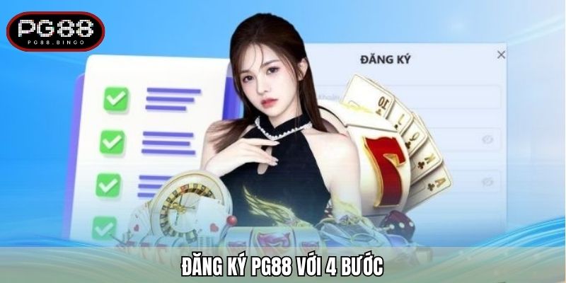 Đăng ký PG88 với 4 bước