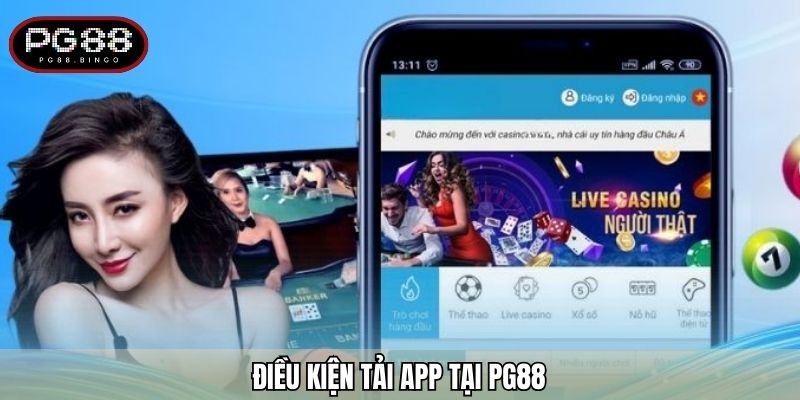 Điều kiện tải app tại PG88