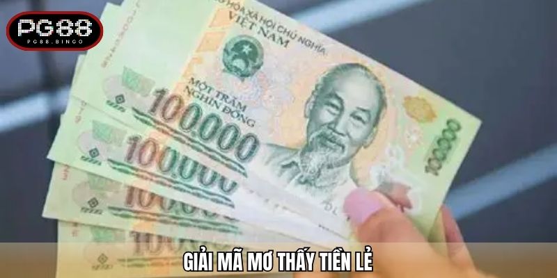 Giải mã mơ thấy tiền lẻ