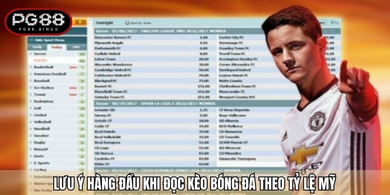 Lưu ý hàng đầu khi đọc kèo bóng đá theo tỷ lệ Mỹ